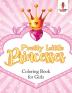 Pretty Little Princesses: Coloring Book for Girls