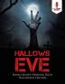 Hallows Eve: Erwachsenen Färbung Buch Halloween Edition