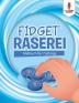 Fidget Raserei: Malbuch für 7 jährige