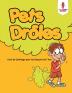 Pets Drôles: Livre de Coloriage pour les Garçons de 7 Ans