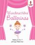 Wunderschöne Ballerinas: Malbuch für 7 jährige Mädchen