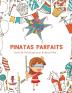 Pinatas Parfaits: Livre de Coloriage pour Enfants Fête