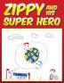 Zippy and His Super Hero: 2 (Nathan's Super Hero Books)