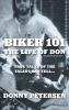 Biker 101: The Life of Don: The Trilogy: II of III: 2