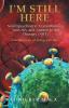 I'M STILL HERE Neuropsychiatric Comorbidities with HIV and Antiretroviral Therapy (ART): Complications of Living with HIV