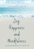 Joy Happiness and Mindfulness