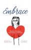 Embrace: Stories of humour humanness and hope (Inspired by Madeline Kean)