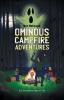 Ominous Campfire Adventures