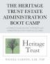 The Heritage Trust Estate Administration Boot Camp: A Complete Guide on How to Probate and Administer an Estate in British Columbia