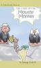 The Case of the Mouthy Monkey: 2 (The Teddy Howell Mysteries)