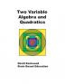 Two Variable Algebra and Quadratics: Math Without Calculators