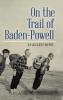 On the Trail of Baden-Powell