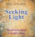 Seeking Light: Musings from a happy soul