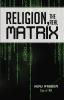 Religion the REAL Matrix