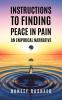 Instructions to Finding Peace in Pain: An empirical Narrative