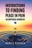 Instructions to Finding Peace in Pain: An empirical Narrative