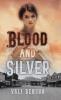 Blood and Silver