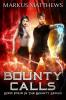 Bounty Calls: Book Four in the Bounty series