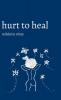 Hurt to Heal