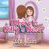 Where is Nilly's Nose?: 1 (Nilly's Adventures)