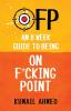 Ofp: An 8 Week Guide to Being On F*cking Point