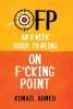 Ofp: An 8 Week Guide to Being On F*cking Point