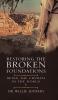 Restoring the Broken Foundations: Being the Church in the World: 1