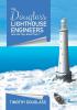 The Douglass Lighthouse Engineers: How Did They Build Them ?