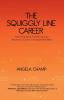 The Squiggly Line Career: How Changing Professions Can Advance a Career in Unexpected Ways