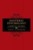 Esoteric Psychology: A Medical Journal: 1 (The Carmel Twelve)