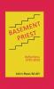 Basement Priest: Reflections 1970-2020