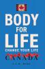 Body For Life: Change Your Life