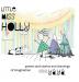 Little Miss Holly: Poems and Stories and Drawings of Imagination