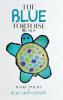 The Blue Tortoise: Haiku Poems