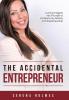 The Accidental Entrepreneur: Turning Tragedy into Triumph to Embrace my Destiny in Entrepreneurship