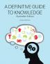 A Definitive Guide to Knowledge: Australian Edition