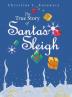 The True Story of Santa's Sleigh