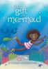 The Gift of a Mermaid