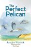 The Perfect Pelican