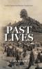 Past Lives: And the Unlikely Bond Between Troubled Souls