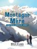 La Montagne Mère: Vous Pouvez Grimper Mt. Everest