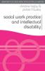 Social Work Practice and Intellectual Disability: Working to Support Change (Practical Social Work Series)