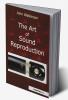 Art of Sound Reproduction