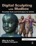 Digital Sculpting with Mudbox