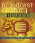 Broadcast Century and Beyond