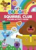 Hey Duggee : Squirrel Club Sticker Activ