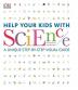 Help Your Kids With Science A Unique Step-By-Step Visual Guide