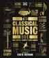 The Classical Music Book ( Big Ideas) Big Ideas Simply Explained