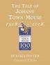 The Tale of Johnny Town Mouse Gold Centenary Edition