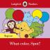 What color Spot? Ã» Ladybird Readers Beg